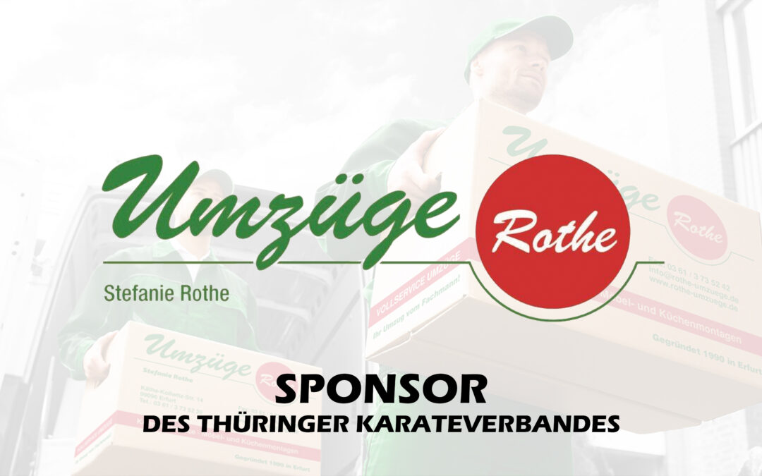 Wir präsentieren: Umzüge Rothe als Sponsor des Thüringer Karateverbandes